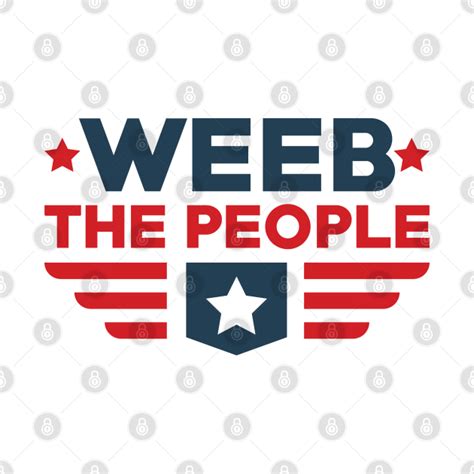 Weeb The People Weeb T Shirt Teepublic
