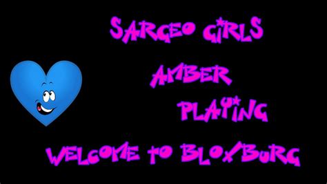 Sargeo Girls Amber Playing Welcome To Bloxburg Part 2 Youtube