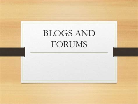 Blogs And Forums