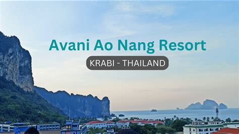 Avani Ao Nang Cliff Resort Ao Nang Beach Krabi Thailand Youtube