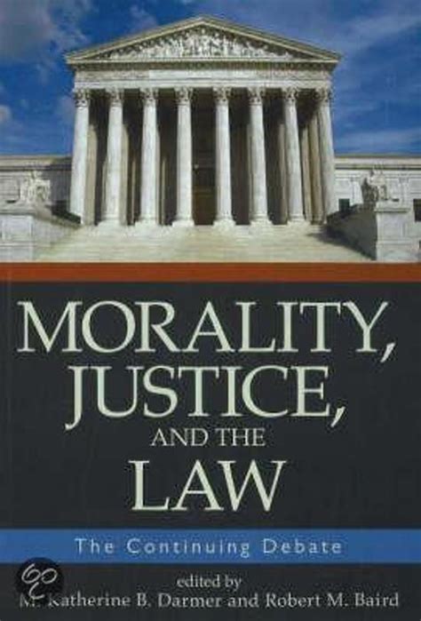 Morality Justice And The Law M Katherine B Darmer