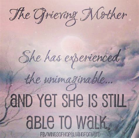 Grieving Mother Quotes Quotesgram