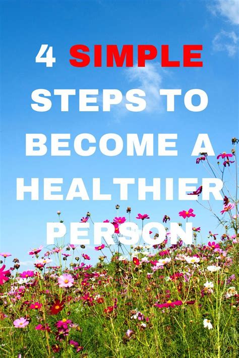 Very Simple Ways To Become A More Healthy Person Person Healthy