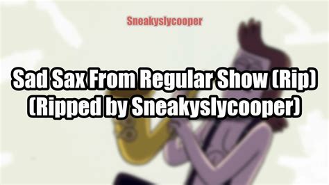 Sad Sax Theme Ripped From Regular Show Youtube