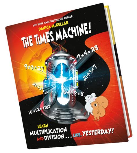 The Times Machine By Danica Mckellar The Time Machine Danica Mckellar Mckellar