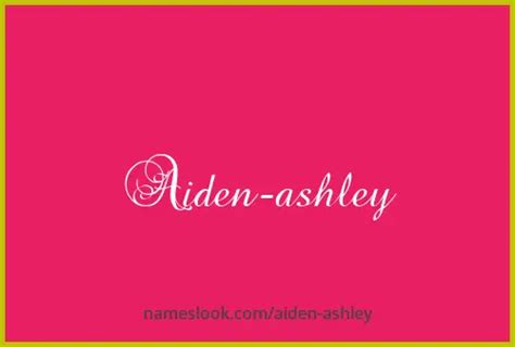 Aiden Ashley Meaning Pronunciation Numerology And More Nameslook