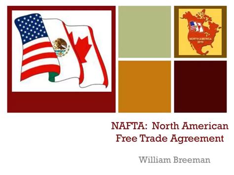 Ppt Nafta North American Free Trade Agreement Powerpoint
