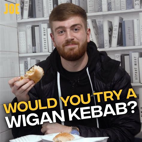 A Wigan Kebab Smack Barm Pey Wet And A Babbys Yed The Ultimate Northern Three Course Meal