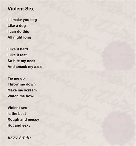 Violent Sex Poem By Lizzy Smith Poem Hunter
