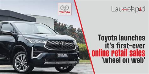 Toyota Launches Its First Ever Online Retail Sales