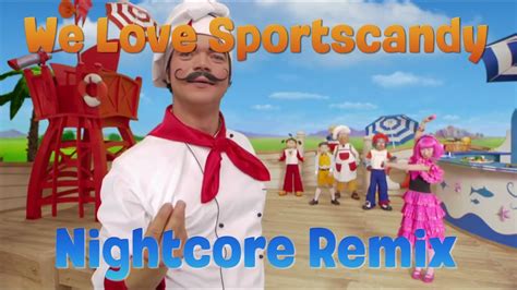 Nightcore We Love Sportscandy Lazytown Youtube