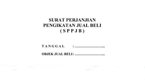 Contoh surat perjanjian jual beli. Sama Pentingnya, Apakah AJB, PJB, dan PPJB adalah Surat ...