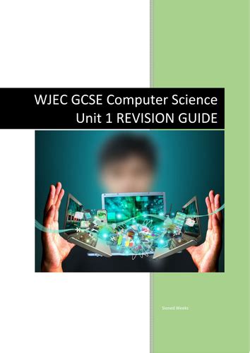 Wjec Gcse Computer Science Unit 1 Revision Guide Teaching Resources
