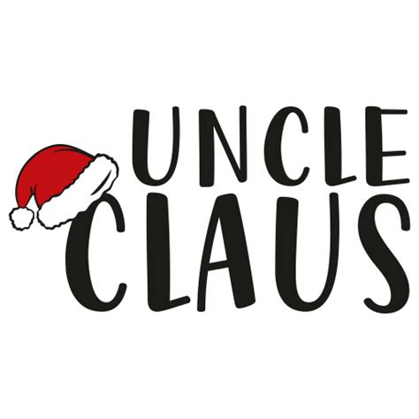 Uncle Claus Svg Uncle Claus Vector File Uncle Claus Svg Cut Files