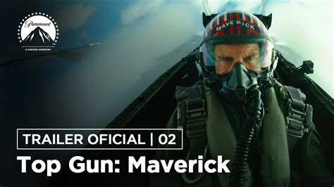 Top Gun Maverick Trailer Oficial 2 Leg Paramount Pictures