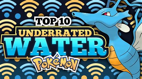 Top 10 Underrated Water Type Pokemon Of All Time Youtube