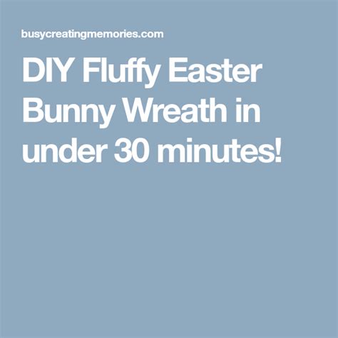 Diy Fluffy Easter Bunny Wreath In Under 30 Minutes Easter Bunny Wreath