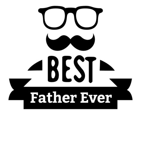 Best Father Ever Emblem Transparent Png Svg Vector Fi