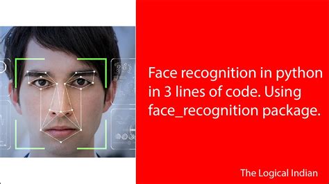Face Recognition In Python Using Lines Of Code Using Face Recognition Library In Python