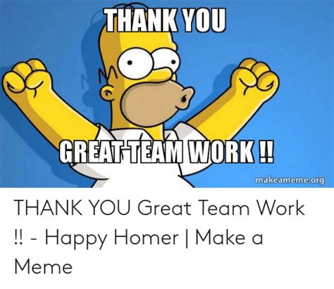 Thank You Greatteam Work Makeamemeorg Thank You Great Team Work