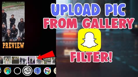 How To Send Picturesnaps From Camera Rollgallery Snapchat Filter