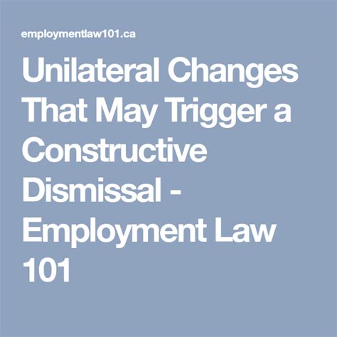 Unilateral Changes That May Trigger A Constructive Dismissal