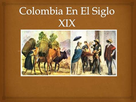 Colombia En El Siglo Xix