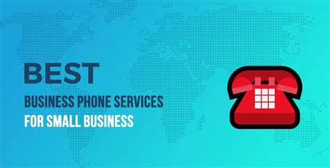 5 Of The Best Business Phone Services For Small Business In 2023