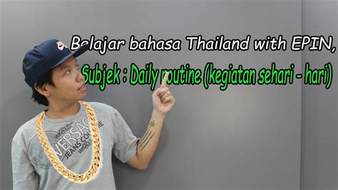 Belajar Bahasa THAILAND Sehari Hari Mandi Makan Selamat Malam Dalam