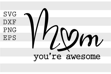 Mom Youre Awesome Svg By Spoonyprint Thehungryjpeg