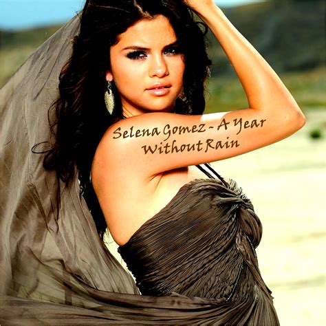 Selena Gomez A Year Without Rain Selena Gomez Photo 37683384 Fanpop