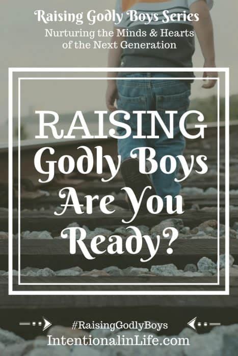 Raising Godly Boys Are You Ready
