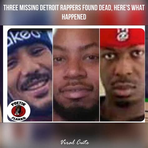 three missing detroit rappers here s what happened detroit three missing detroit rappers