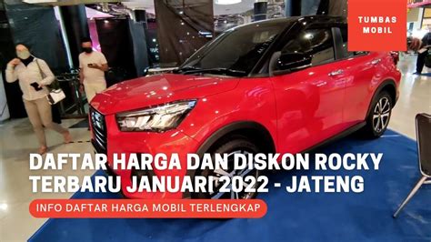 Daftar Harga Dan Diskon Daihatsu Rocky Terbaru Januari Otr Jawa