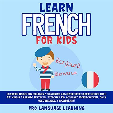 Learn French For Kids By Pro Language Learning Audiobook Audibleca