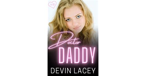 Doctor Daddy V3 Taboo Dubcon Non Con Drugged Used Forced Erotica Romance By Devin Lacey
