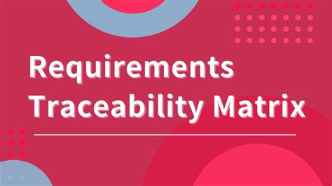 Requirements Traceability Matrix Rtm Definition Types Example