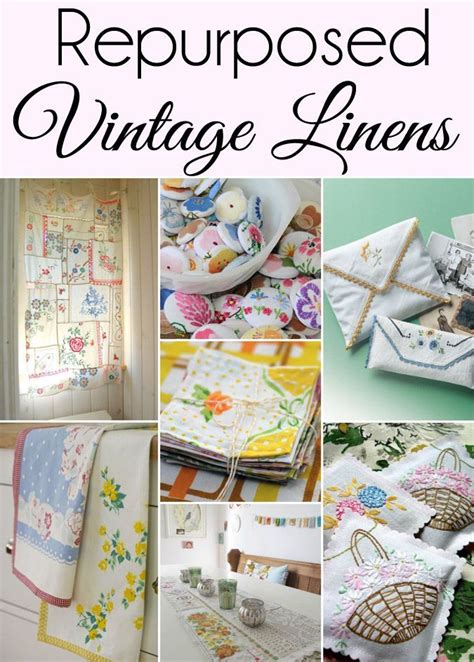 15 Cute Ways To Repurpose And Upcycle Vintage Linens Vintage Linens