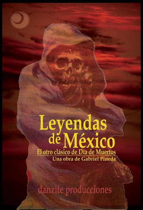 Leyendas de México Leyendas Mitos Tradiciones populares