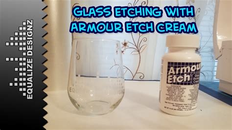 Glass Etching With Armour Etch Cream Youtube