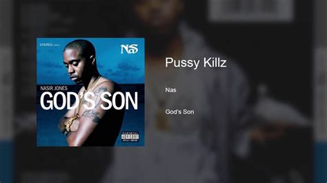 Nas Pussy Killz Youtube