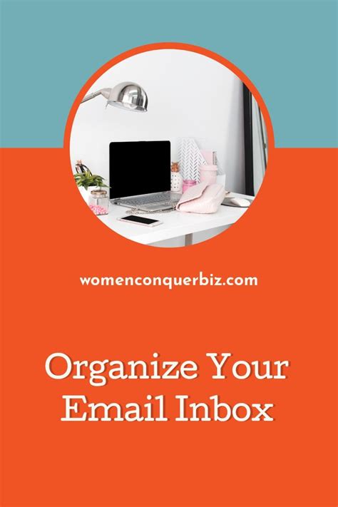 How To Organize Your Email Inbox Business Organization Organization