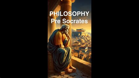 Philosophy Pre Socratic Youtube