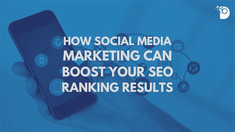 How Social Media Marketing Can Boost Your Seo Ranking Results Web