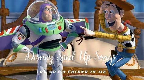 You Ve Got A Friend In Me Sped Up Toy Story Tiktok Audio Youtube