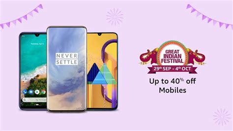 Amazon Great Indian Festival Sale Begins Top Smartphone Deals You Must