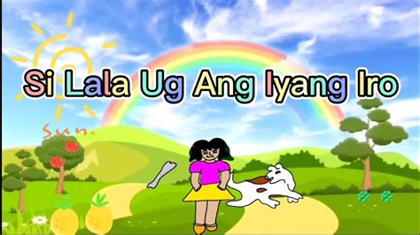 Si Lala Ug Ang Iyang Iro Bisaya Short Story For Kids Mtb Mle Youtube