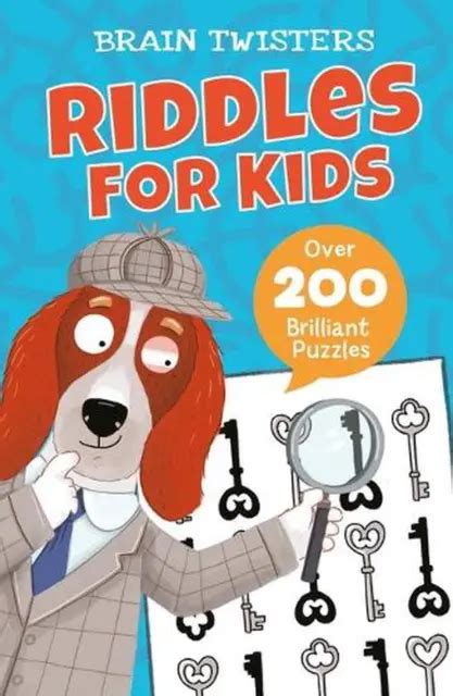 Brain Twisters Riddles For Kids Over 200 Brilliant Puzzles By Ivy