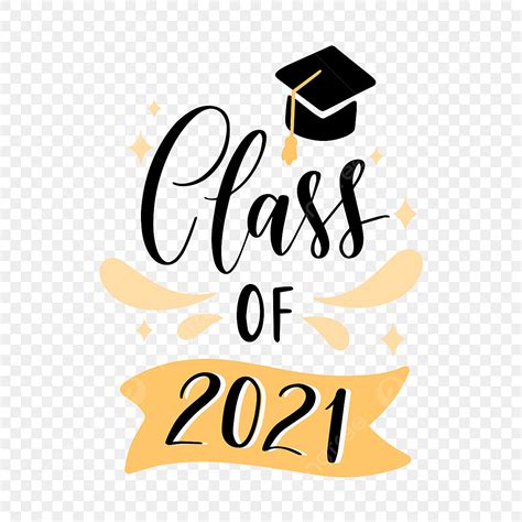 Graduating Class Clipart Png Images Graduation Class Of 2021