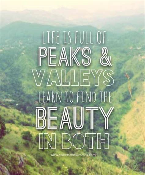 Top 1 Peaks And Valleys Quotes And Sayings